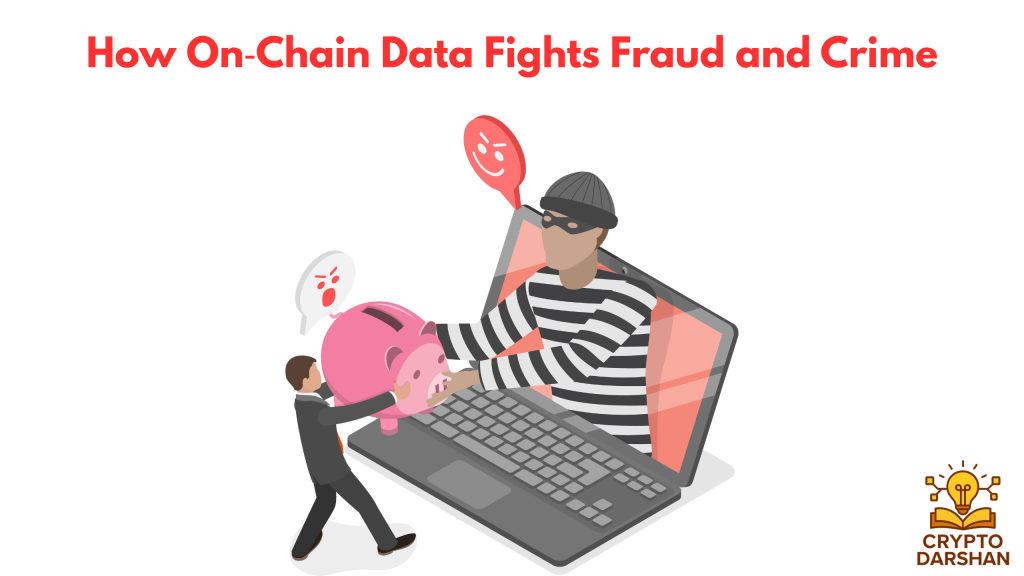 How On‑Chain Data Fights Fraud and Crime