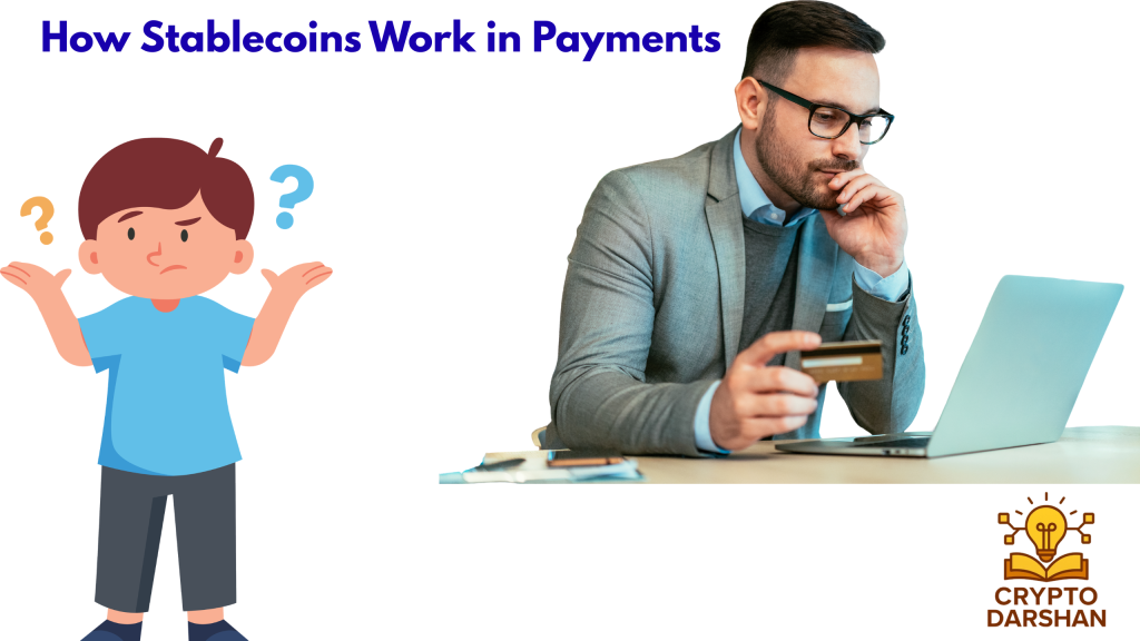 How Stablecoins Work in Payments