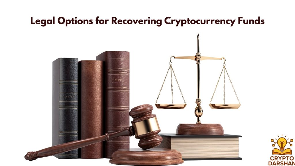 Legal Options for Recovering Cryptocurrency Funds