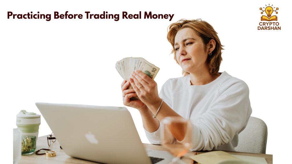 Practicing Before Trading Real Money