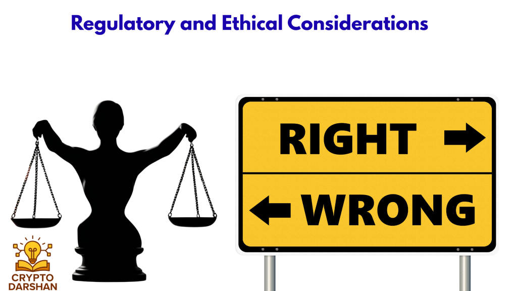 Regulatory and Ethical Considerations