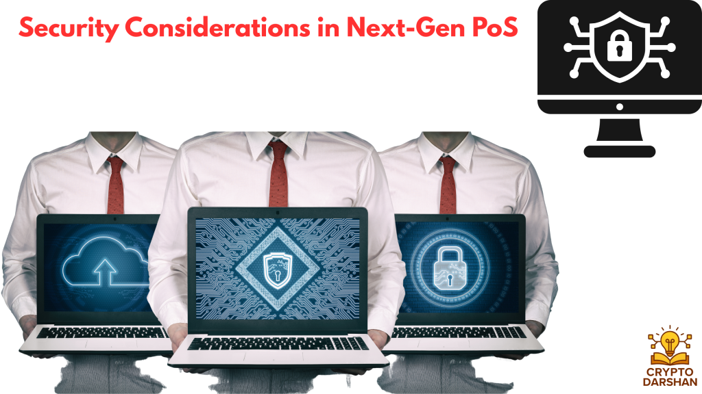 Security Considerations in Next-Gen PoS