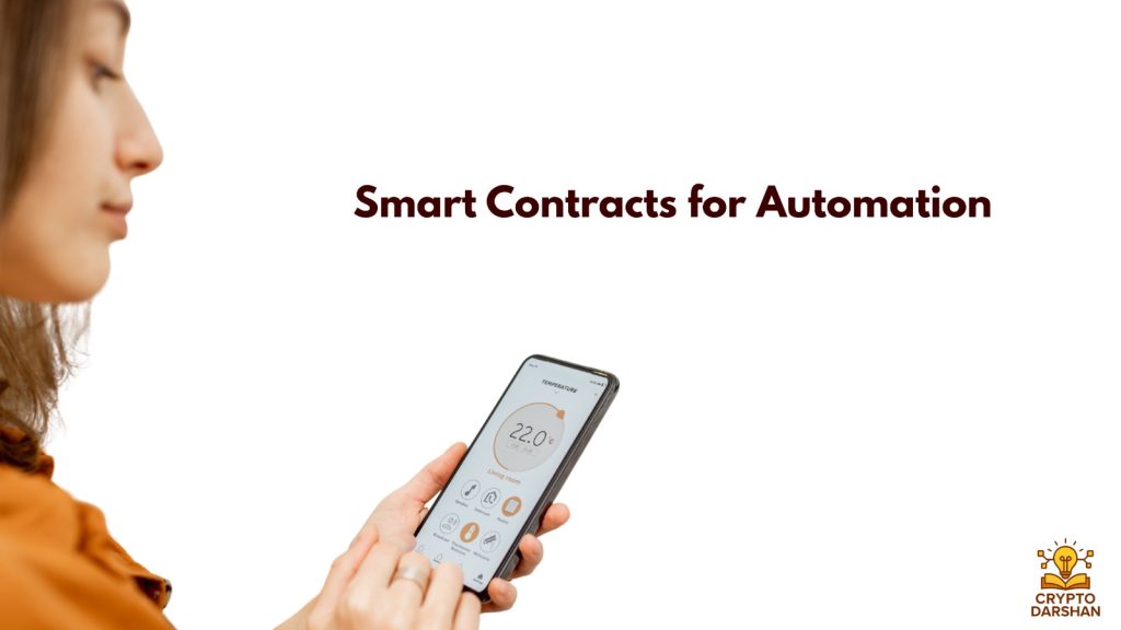 Smart Contracts for Automation
