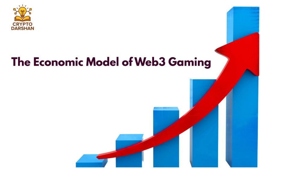 The Economic Model of Web3 Gaming