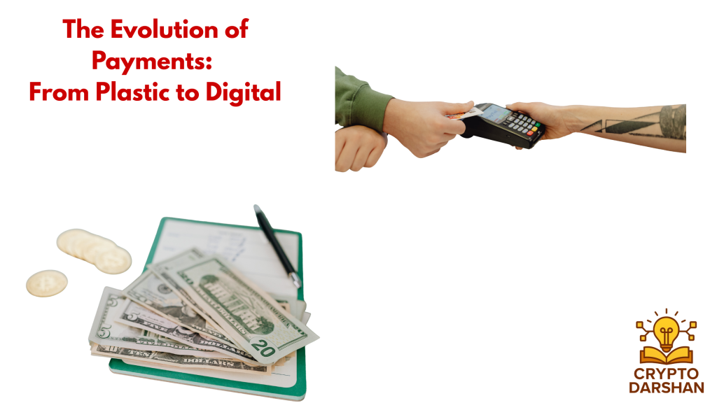 The Evolution of Payments: From Plastic to Digital
