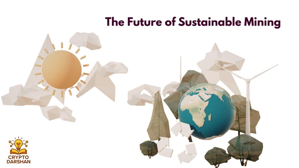 The Future of Sustainable Mining