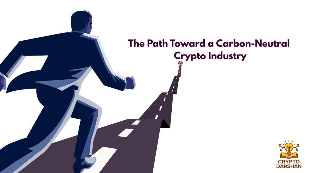 The Path Toward a Carbon-Neutral Crypto Industry