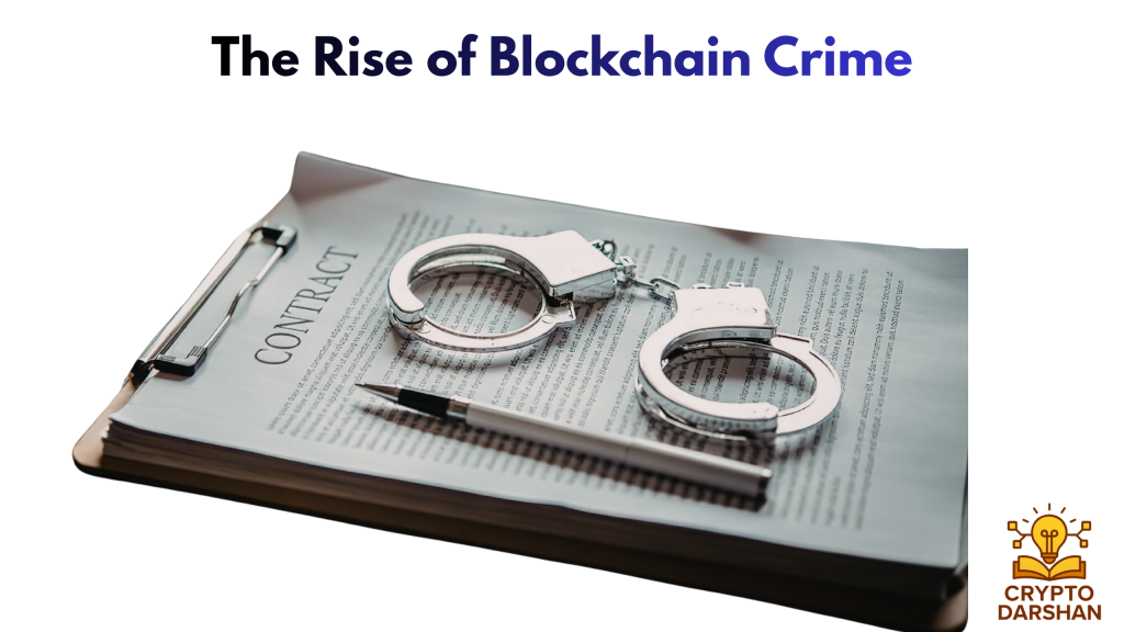 The Rise of Blockchain Crime