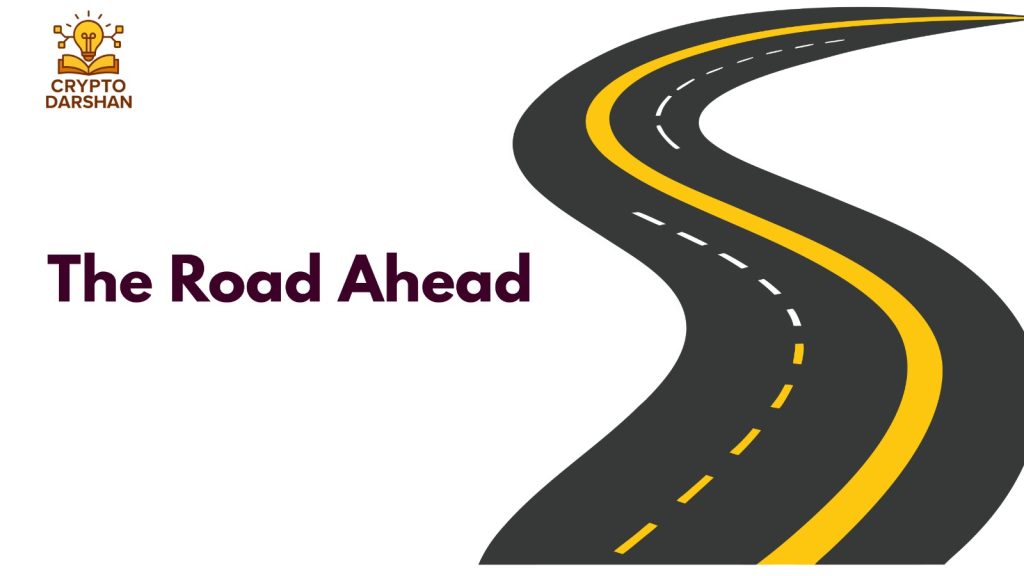The Road Ahead