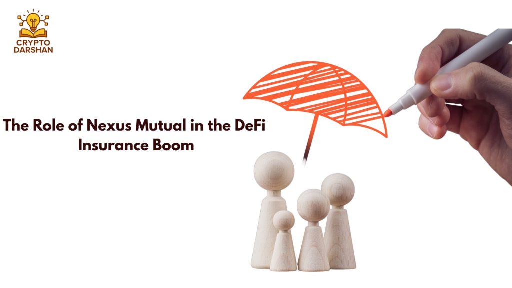The Role of Nexus Mutual in the DeFi Insurance Boom