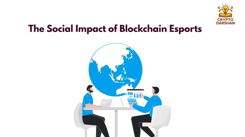 The Social Impact of Blockchain Esports