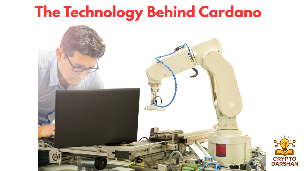 The Technology Behind Cardano