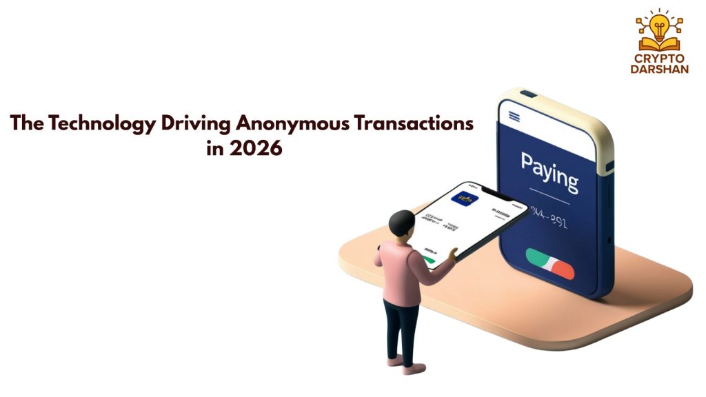 The Technology Driving Anonymous Transactions in 2026
