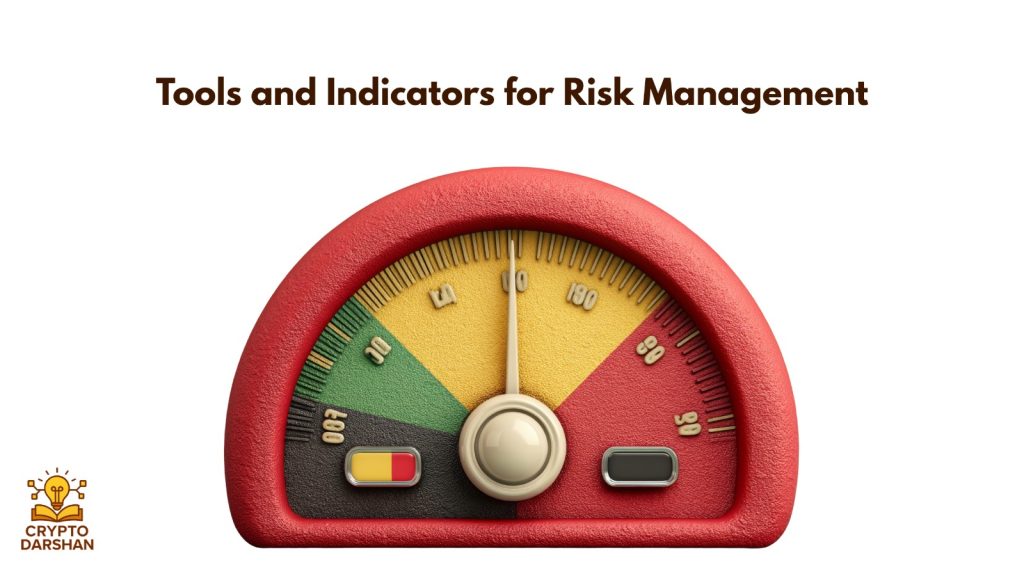Tools and Indicators for Risk Management
