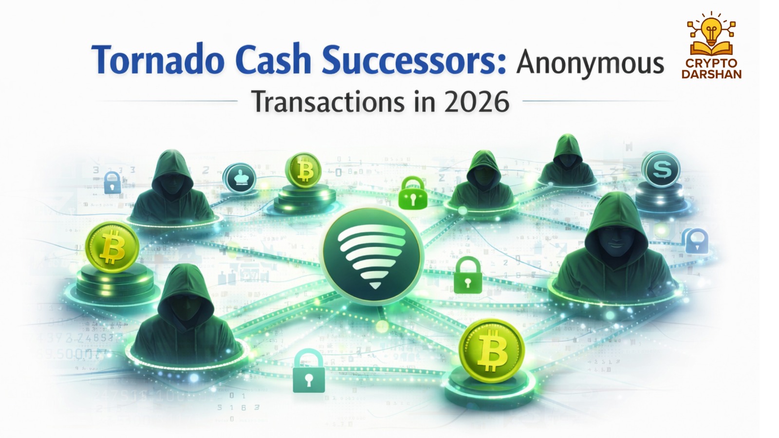 Tornado Cash Successors: Anonymous Transactions in 2026