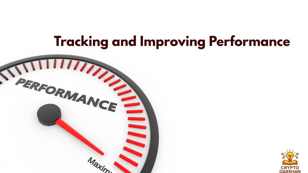 Tracking and Improving Performance