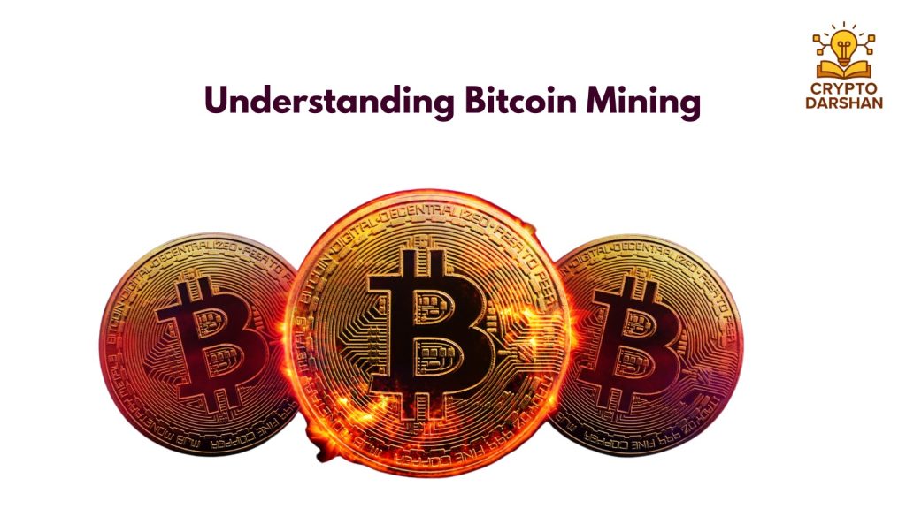Understanding Bitcoin Mining