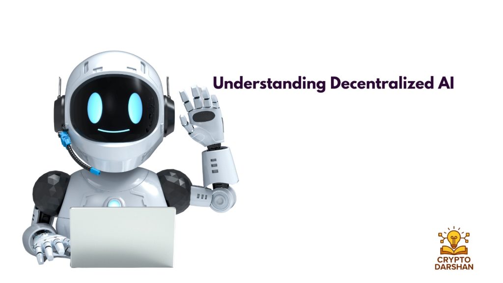 Understanding Decentralized AI