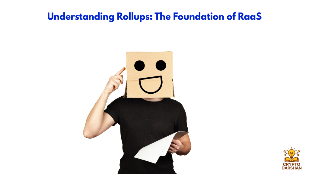 Understanding Rollups The Foundation of RaaS