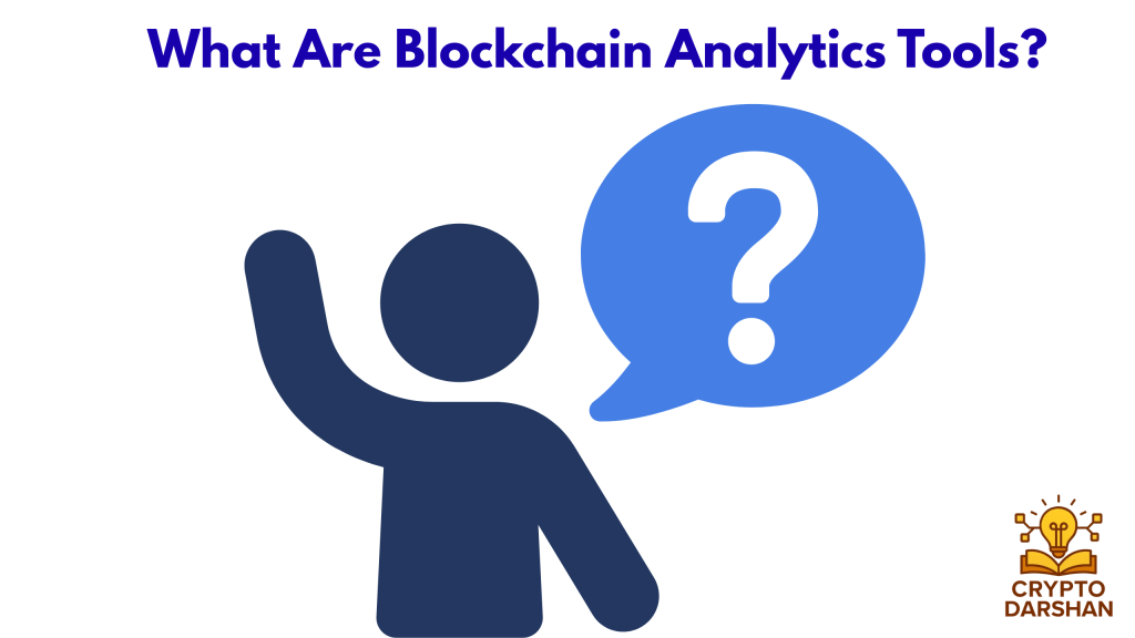 What Are Blockchain Analytics Tools?