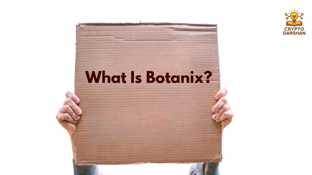 What Is Botanix?