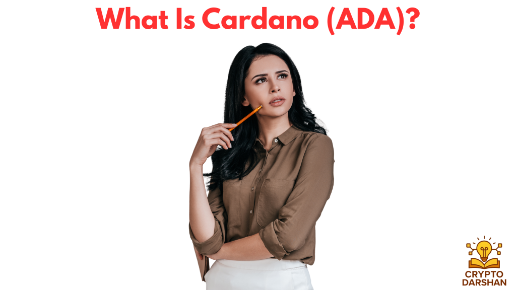 What Is Cardano (ADA)?