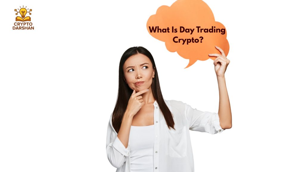 What Is Day Trading Crypto?