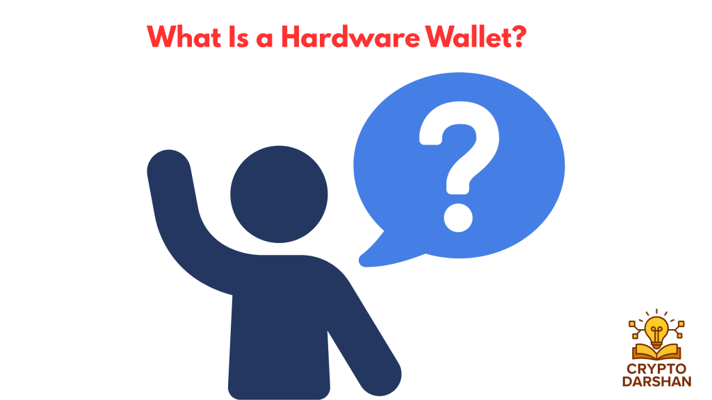 What Is a Hardware Wallet?