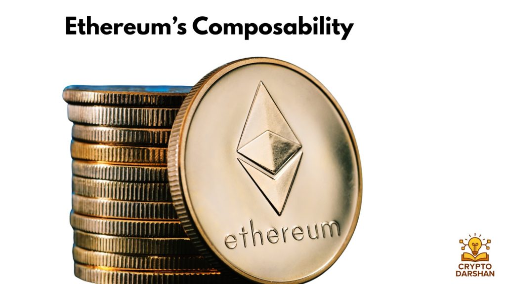 Ethereum’s Composability Advantage