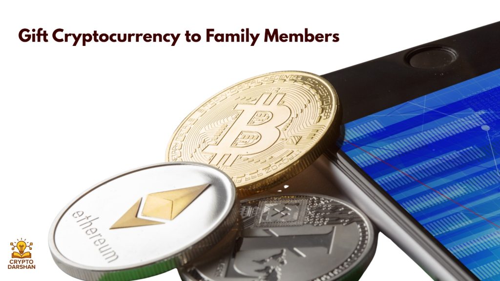 Gift Cryptocurrency to Family Members