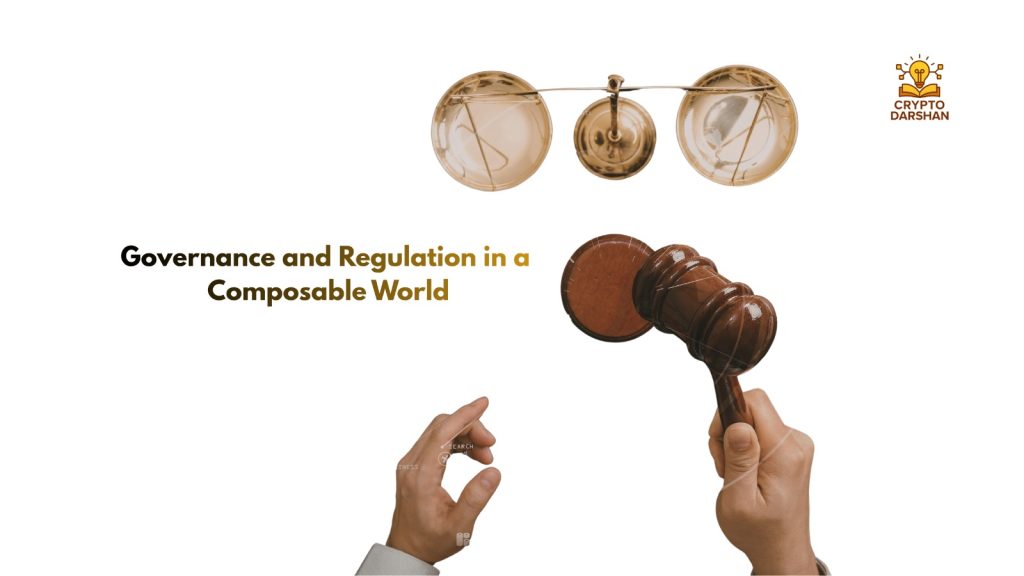 Governance and Regulation in a Composable World