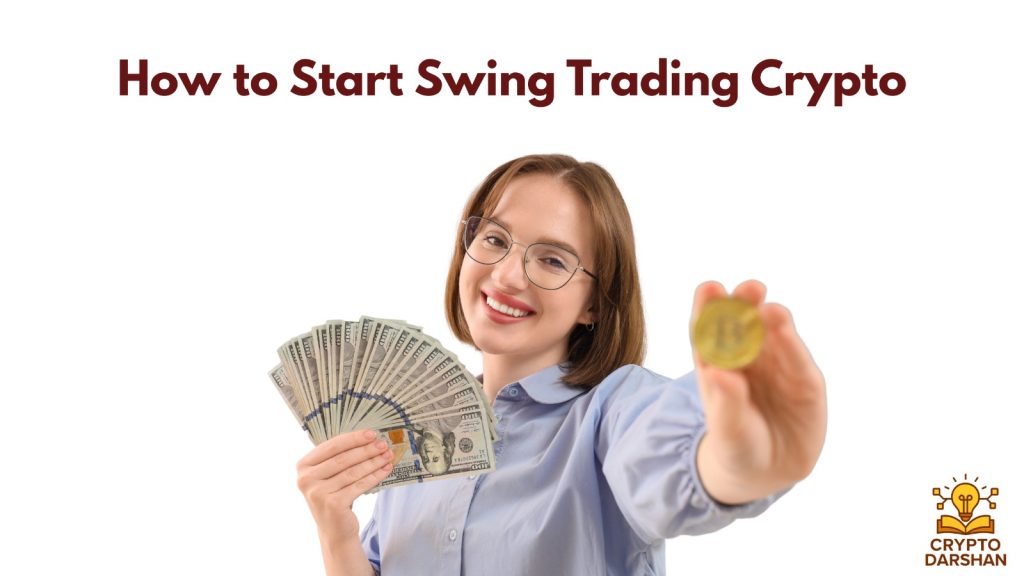 How to Start Swing Trading Crypto