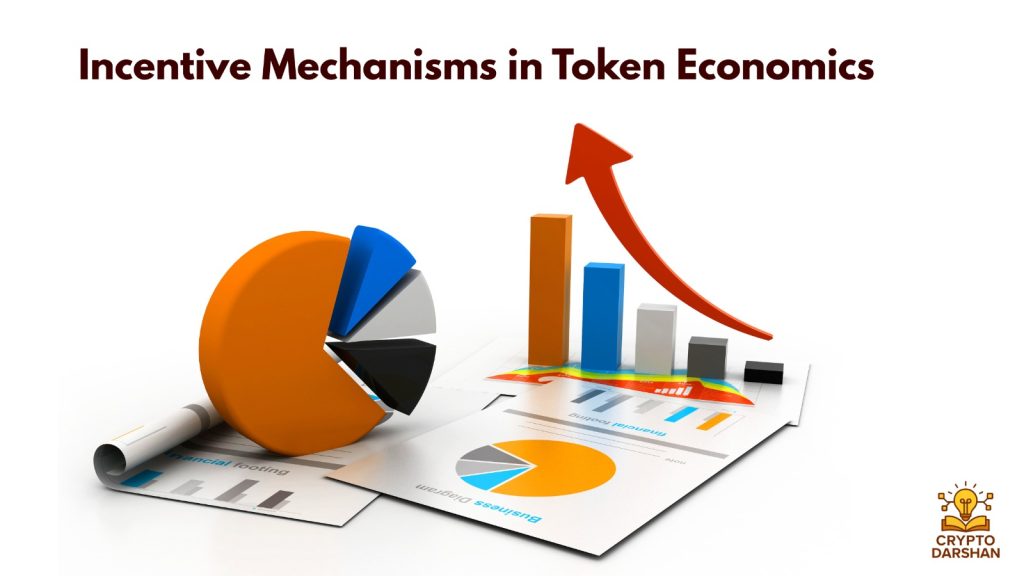 Incentive Mechanisms in Token Economics