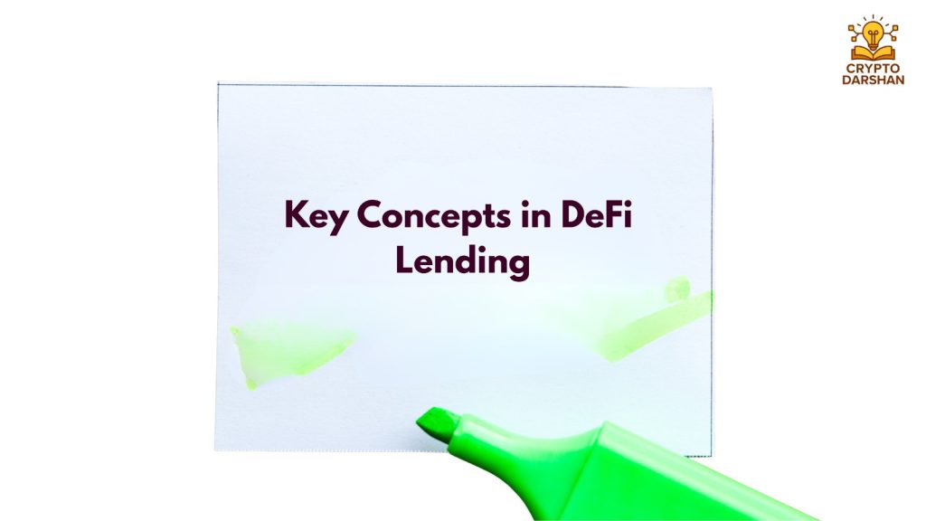 Key Concepts in DeFi Lending