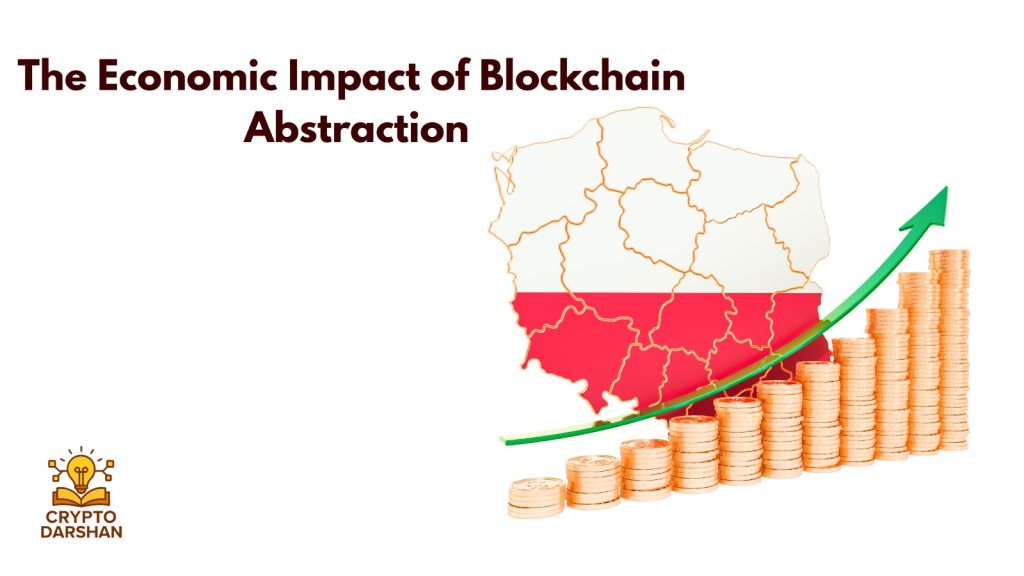The Economic Impact of Blockchain Abstraction