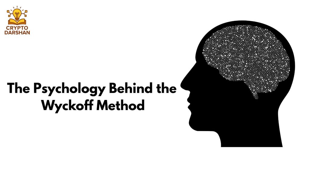 The Psychology Behind the Wyckoff Method