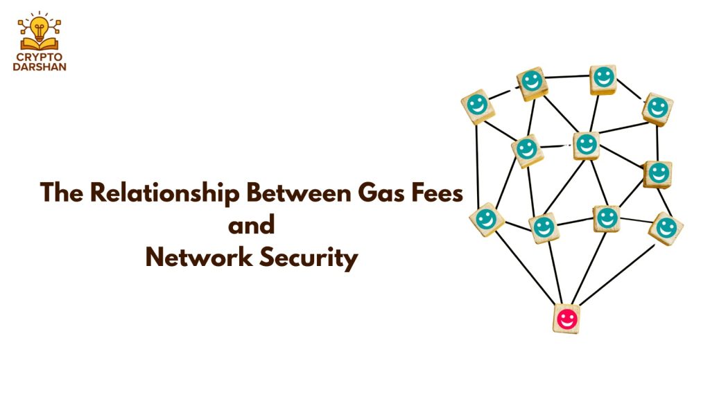 The Relationship Between Gas Fees and Network Security