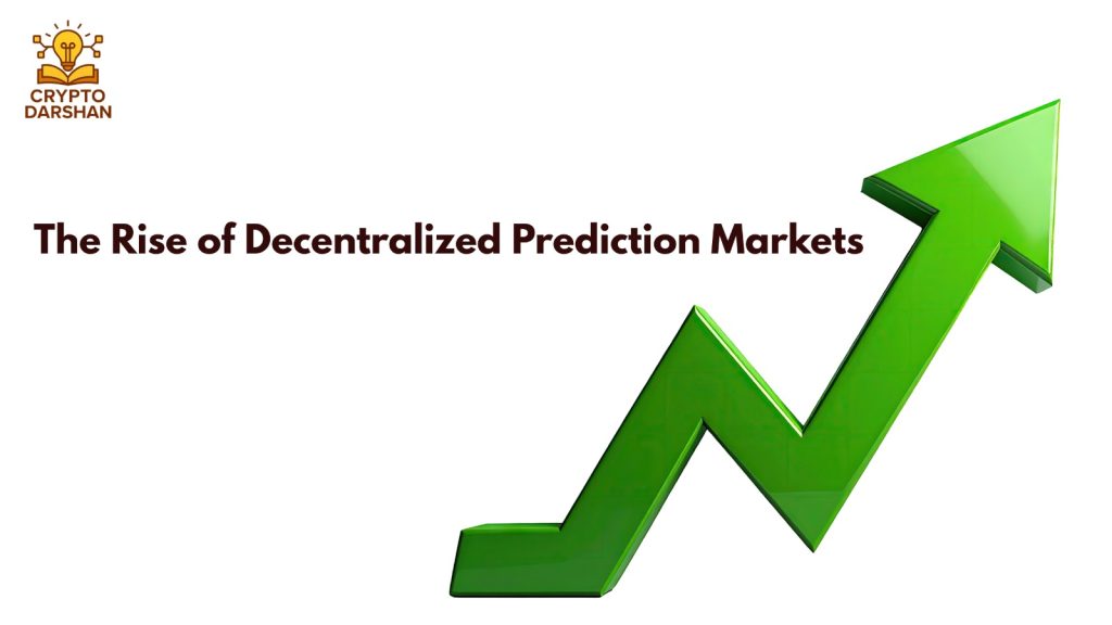The Rise of Decentralized Prediction Markets