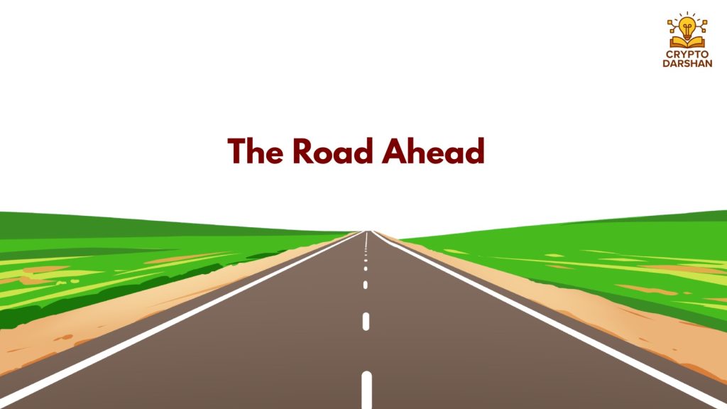 The Road Ahead
