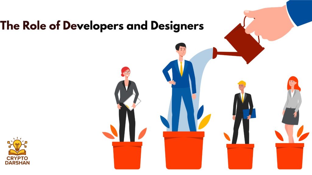The Role of Developers and Designers