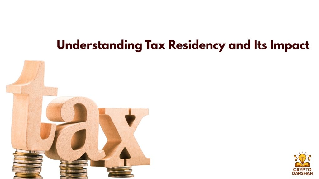 Understanding Tax Residency and Its Impact