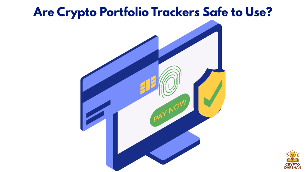 Are Crypto Portfolio Trackers Safe to Use?