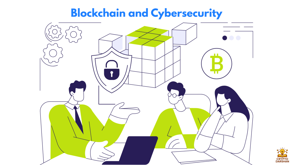 Blockchain and Cybersecurity