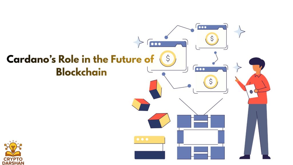Cardano’s Role in the Future of Blockchain