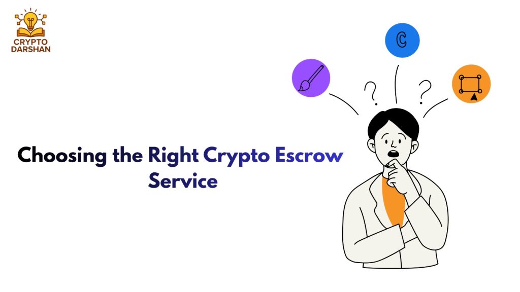Choosing the Right Crypto Escrow Service
