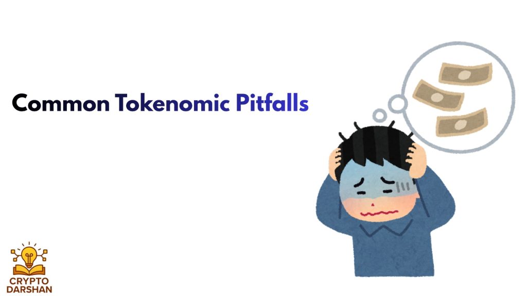 Common Tokenomic Pitfalls
