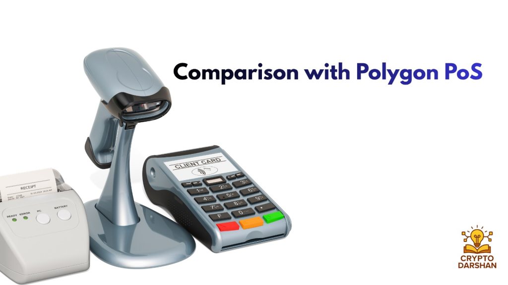 Comparison with Polygon PoS