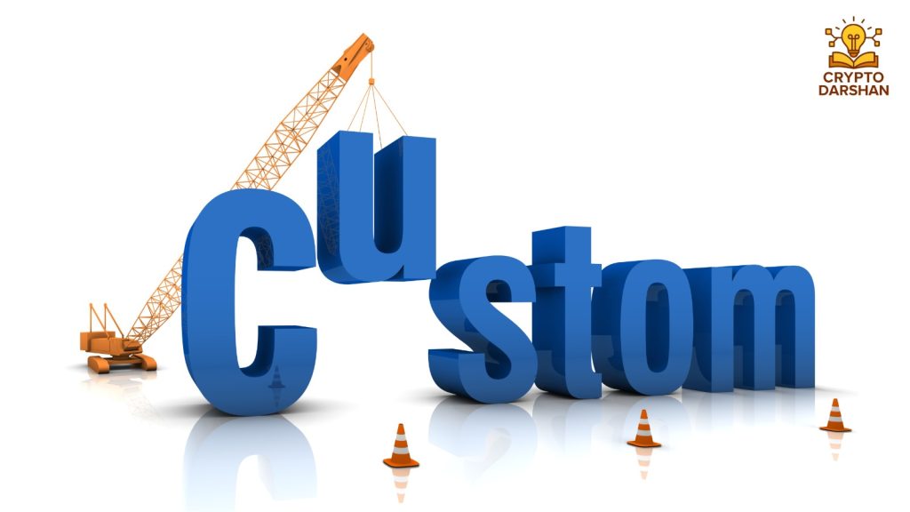 Customizing the Blockchain