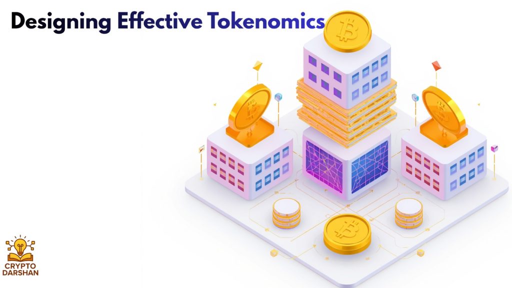 Designing Effective Tokenomics