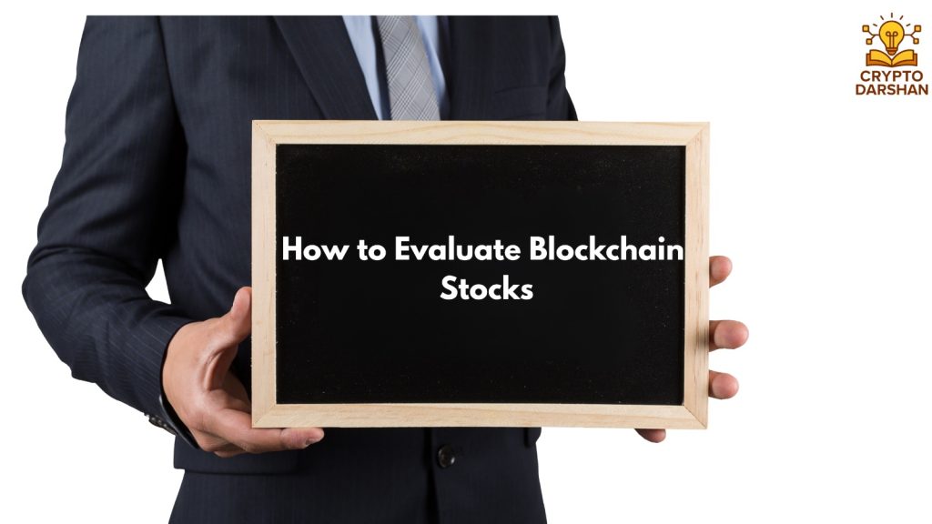 How to Evaluate Blockchain Stocks